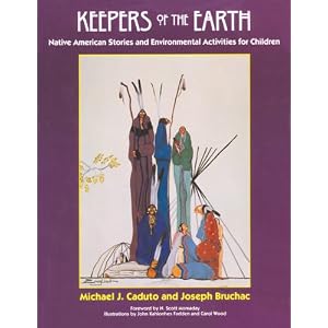 Keepers of the Earth: Native American Stories and Environmental Activities for Children