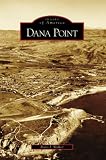 Dana Point (CA) (Images of America)