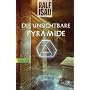 Die unsichtbare Pyramide