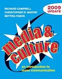 Media and Culture with 2009 Update: An Introduction to Mass Communication