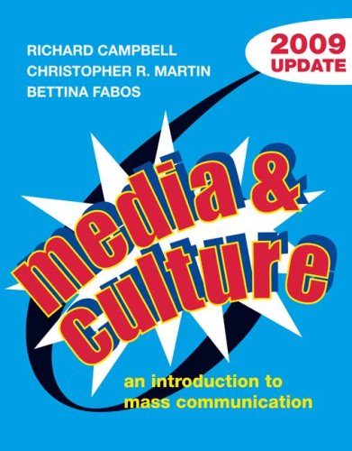 Media and Culture with 2009 Update: An Introduction to Mass Communication
