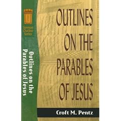 Outlines on Parables of Jesus (Sermon Outlines (Baker Book))