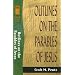 Outlines on Parables of Jesus (Sermon Outlines (Baker Book))