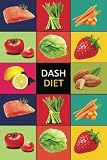Dash Diet: Dash Diet Cookbook, Dash Diet Recipes for Weight Loss, Dash Diet Action Plan,Dash Diet Slow Cooker Recipes (DASH DIET RECIPES, DASH DIET ... DASH DIET WEIGHT LOSS SOLUTION) (Volume 1)