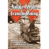 The Navajo People and Uranium Mining