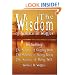 The Wisdom of Wallace D. Wattles - Including: The Science of Getting Rich, The Science of Being Great & The Science of Being Well