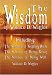 The Wisdom of Wallace D. Wattles - Including: The Science of Getting Rich, The Science of Being Great & The Science of Being Well
