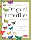 Michael LaFosses Origami Butterflies: Elegant Designs from a Master Folder