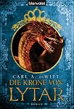 Die Krone von Lytar: Roman - Carl A. deWitt