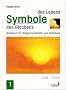 Symbole des Lebens, Symbole des Glaubens 1: Licht - Feuer. Werkbuch f�r Religionsunterricht und Katechese