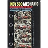 indy 500 mechanic the inside story of big time auto racing