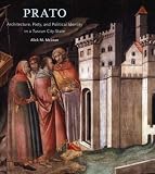 Review Yale University Press  / Prato: Architecture, Piety, and Political Identity in a Tuscan City-state