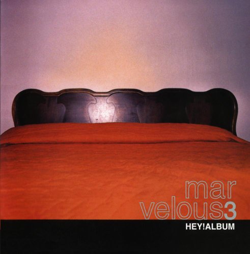 MARVELOUS 3 - Hey! - Zortam Music