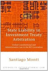 State Liability in Investment Arbitration: Global Constitutional and Administrative Law in the Bit Generation (Studies in International Law)
