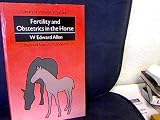 Fertility and Obstetrics in the Horse (Library of Veterinary Practice)