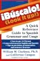 Buscalo! (Look It Up!) : A Quick Reference Guide to Spanish Grammar and Usage