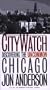 City Watch: Discovering the Uncommon Chicago