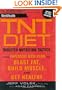 Men's Health TNT Diet: The Explosive New Plan to Blast Fat, Build Muscle, and Get Healthy in 12 Weeks