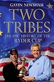 Two tribes : the rebirth of the Ryder Cup
