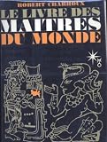 Le livre des maitres du monde - Robert Charroux
