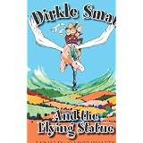 Dirkle Smat and the Flying Statue