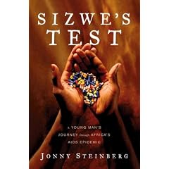 Sizwe's Test: A Young Man's Journey Through Africa's AIDS Epidemic