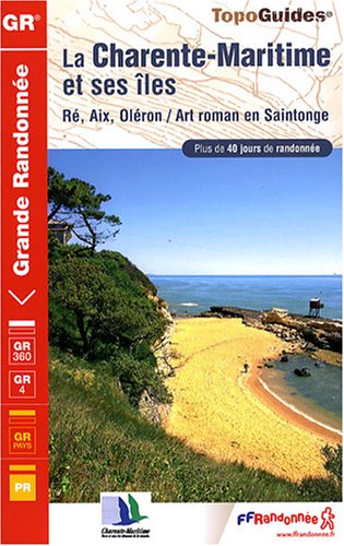 City Travel Guides Discounted  Livres : La Charente-Maritime et ses îles : Ré, Aix, Oléron, Art roman en Saintonge