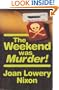 The Weekend Was Murder!
