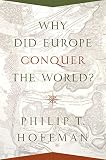 Why did Europe conquer the world?