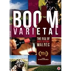 Boom Varietal: The Rise of Argentine Malbec