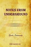 Notes from Underground and The Gambler (Oxford World's Classics)