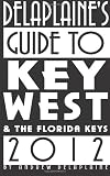 Delaplaine's 2012 Guide to Key West & the Florida Keys