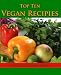 Top Ten Vegan Recipies ~ Simple Solutions Series