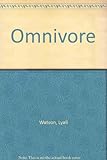 Omnivore : our evolution in the eating game