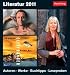 Bücher : Literatur 2011: Harenberg Tageskalender. Autoren. Werke. Buchtipps. Leseproben