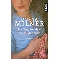 Der Tag, an dem Marilyn starb: Roman