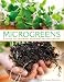 Books : Microgreens: A Guide To Growing Nutrient-Packed Greens