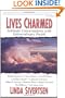 Lives Charmed: Intimate Conversations with Extraordinary People