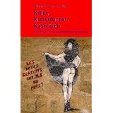KILLER, KUNSTFURZER, KASTRATEN. Reportagen �ber ungew�hnliche Schicksalevon "Wilhelm Ruprecht Frieling"