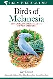 Birds of Melanesia : the Bismarcks, Solomons, Vanuatu and New Caledonia
