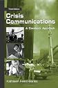 Crisis Communications: A Casebook Approach (LEA's Communication Series)