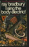 I Sing the Body Electric