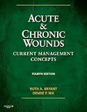 Acute and Chronic Wounds: Current Management Concepts Acute and Chronic Wounds: Current Management Concepts