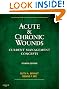 Acute and Chronic Wounds: Current Management Concepts, 4e