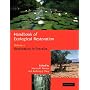 Handbook of Ecological Restoration: Volume 2, Restoration in Practice