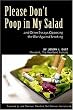 Please Don't Poop in My Salad