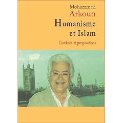 Humanisme et Islam : Combats et propositions