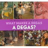 What Makes A Degas A Degas? ~ Richard M�hlberger