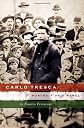 Carlo Tresca: Portrait of a Rebel (Italian & Italian American Studies)
