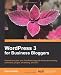Wordpress 3 for Business Bloggers Wordpress 3 for Business Bloggers